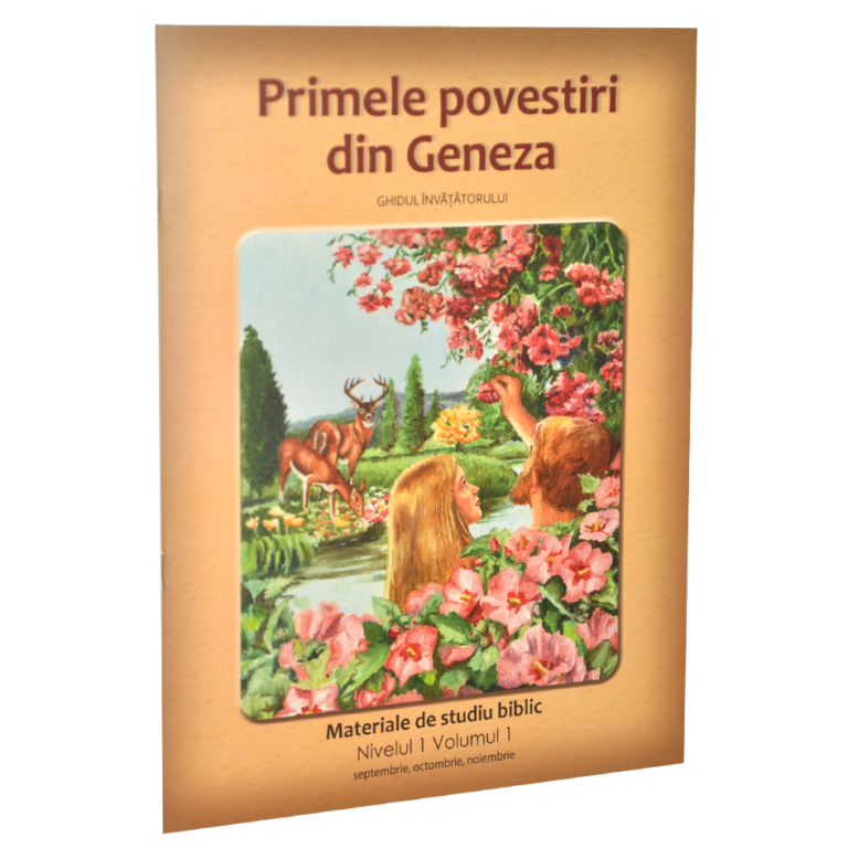 Niv.1 Vol.1 – GHID Primele povestiri din Geneza - Scoala Duminicala Niv.1 Vol.1 – GHID Primele povestiri din Geneza - Scoala Duminicala