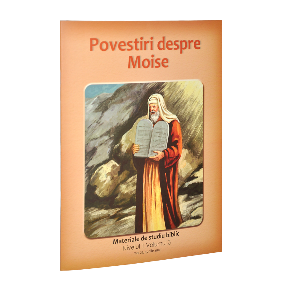 Niv.1 Vol.3 – Povestiri despre Moise - Scoala Duminicala Niv.1 Vol.3 – Povestiri despre Moise - Scoala Duminicala