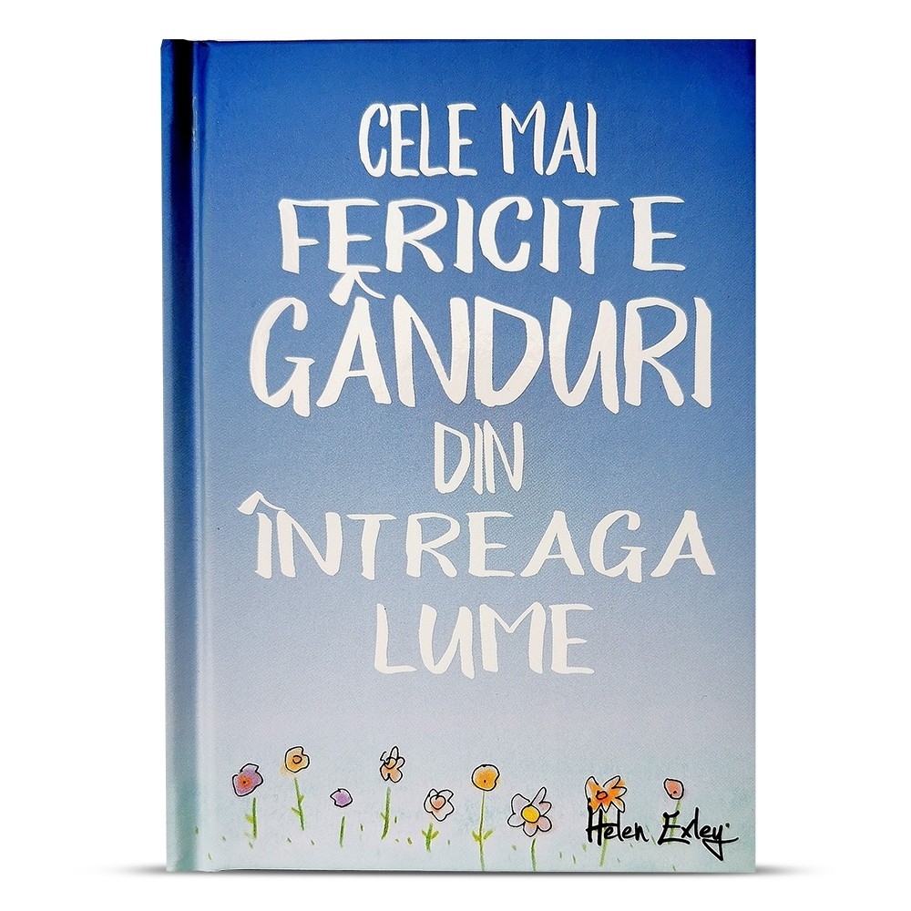 Carte de citate - Cele mai fericite ganduri din intreaga lume