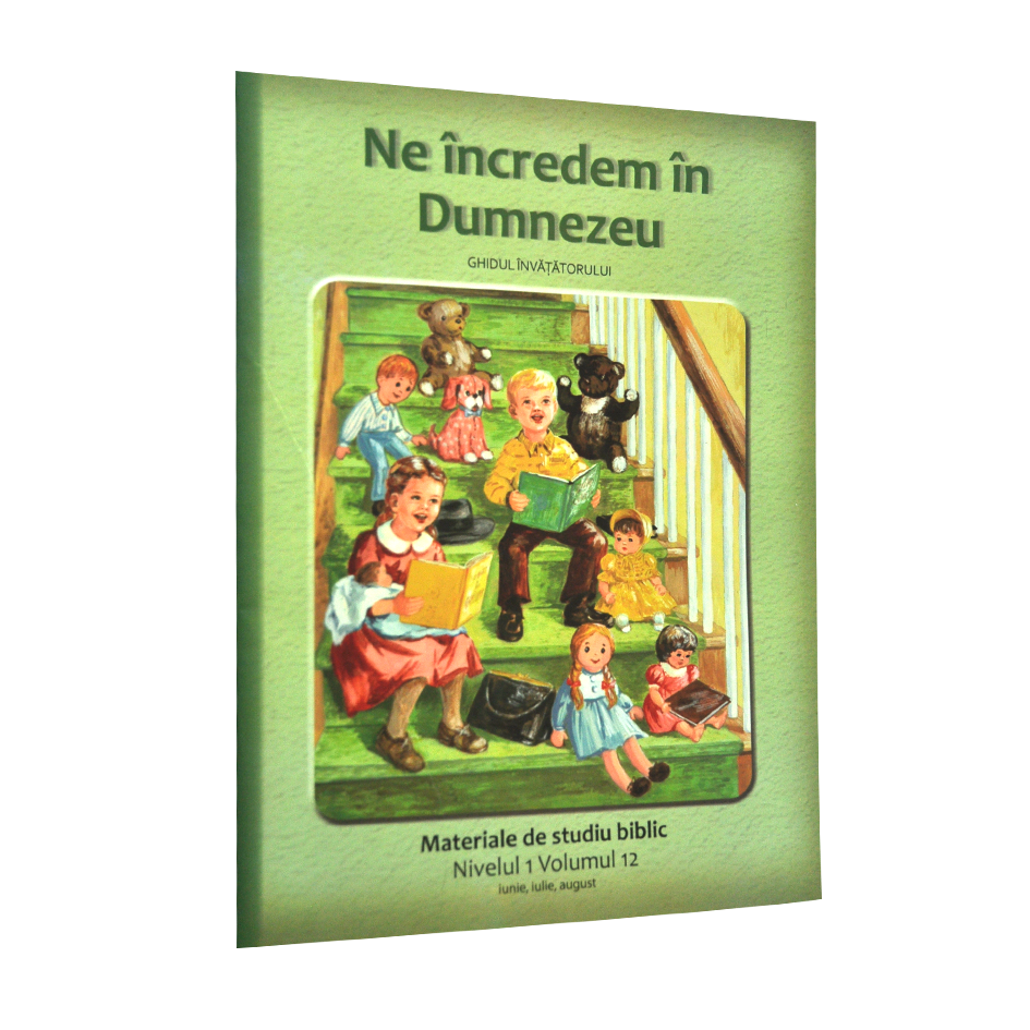 Niv.1 Vol.12 – GHID Ne încredem în Dumnezeu - Scoala Duminicala