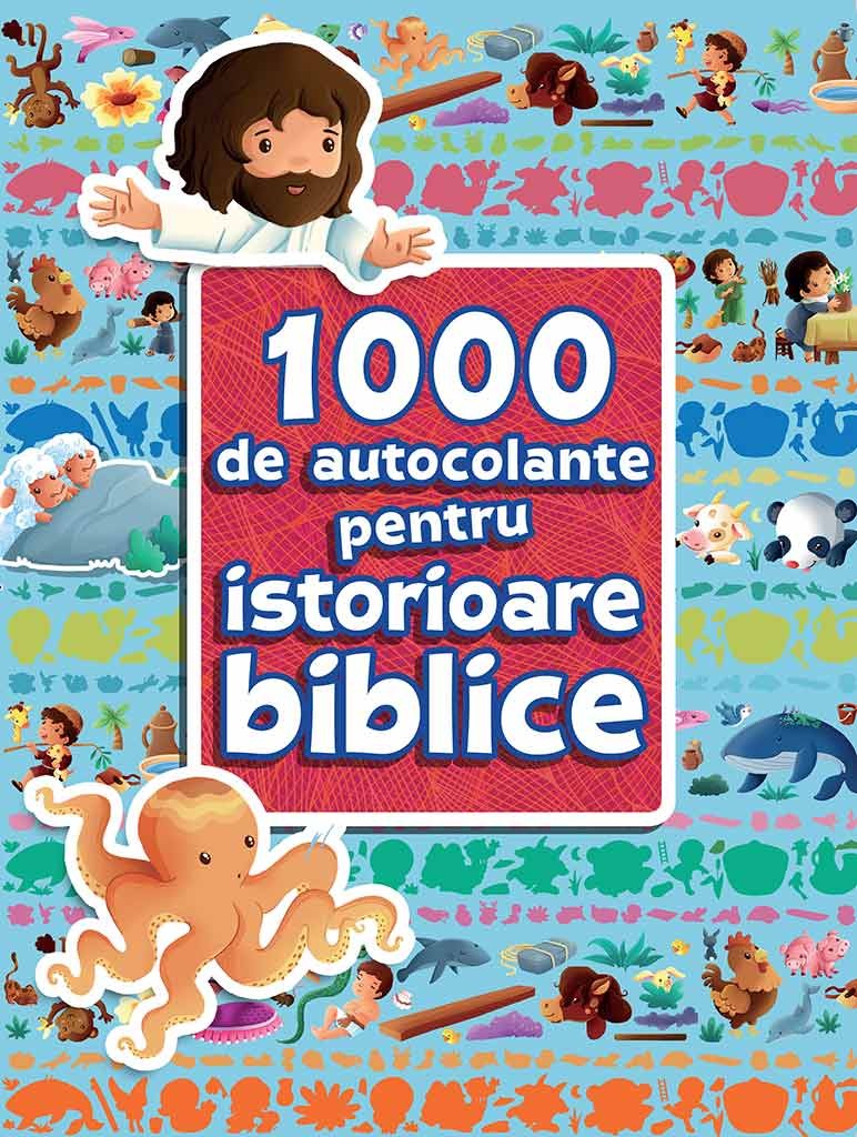 1000 de autocolante pentru povestioare biblice - Activitati biblice pentru copii 1000 de autocolante pentru povestioare biblice - Activitati biblice pentru copii