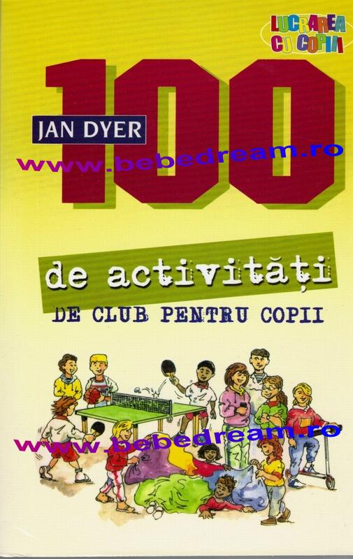 100 de activitati de club pentru copii