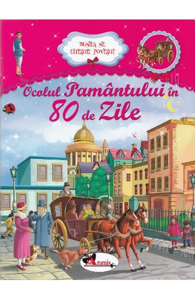 Ocolul pamantului in 80 de zile - Povestiri pentru copii (5-7 ani)
