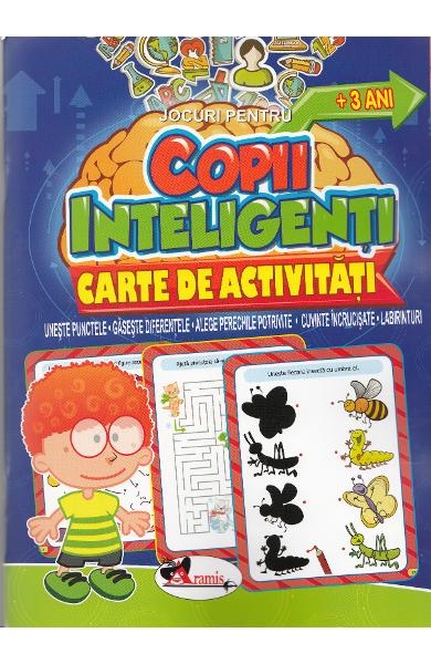 Jocuri pentru copii inteligenti, +3 ani - Carte de activitati pentru copii (3-5 ani) Jocuri pentru copii inteligenti, +3 ani - Carte de activitati pentru copii (3-5 ani)