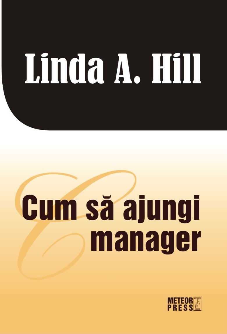 Cum sa ajungi manager - Dezvoltare personală