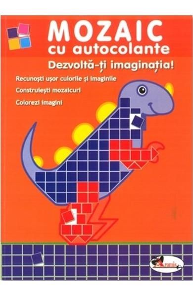 Mozaic cu autocolante - Dezvolta-ti imaginatia - Carte de activitati cu autocolante (5-10 ani)