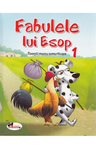 Fabulele lui Esop, Vol.1 - Fabule pentru copii (7-10 ani)