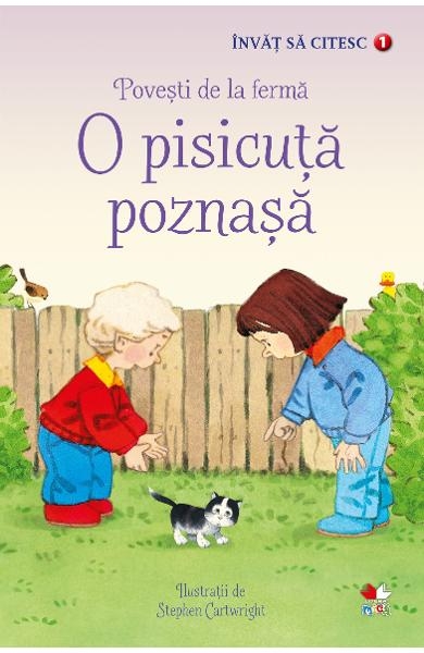 O pisicuta poznasa - Povesti de la ferma - Invat sa citesc O pisicuta poznasa - Povesti de la ferma - Invat sa citesc