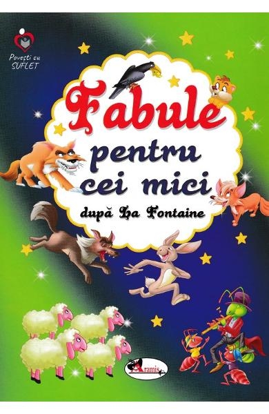 Fabule pentru cei mici - Fabule pentru copii (5-10 ani) Fabule pentru cei mici - Fabule pentru copii (5-10 ani)