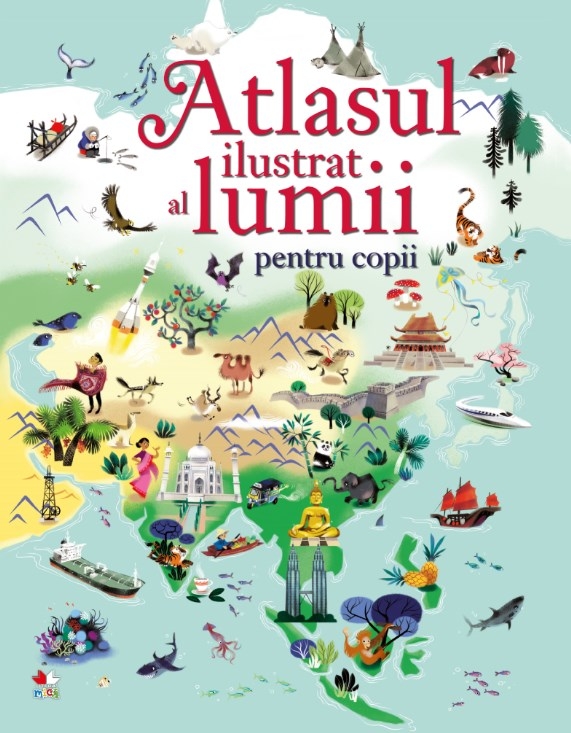 Atlasul ilustrat al lumii pentru copii (7-10 ani) Atlasul ilustrat al lumii pentru copii (7-10 ani)