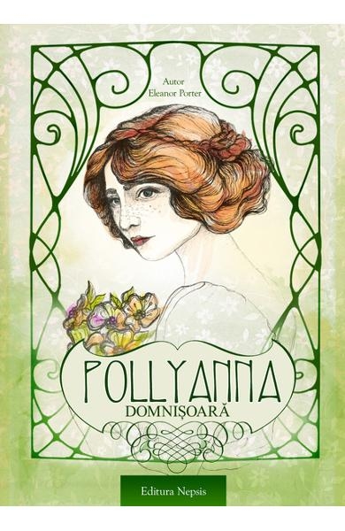Pollyana - Domnisoara - roman crestin Pollyana - Domnisoara - roman crestin