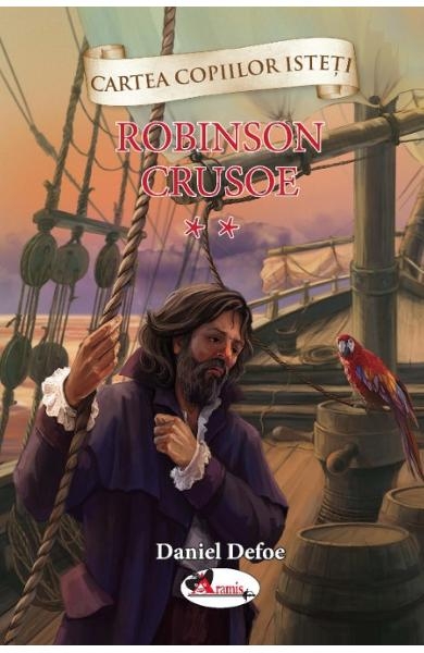 Robinson Crusoe, Vol. 2 - Roman pentru copii (7+ ani)