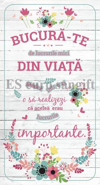Tablou motivational ( 27x50 ) - Bucura-te  de lucrurile mici Tablou motivational ( 27x50 ) - Bucura-te  de lucrurile mici