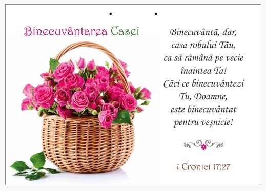 Poster cu verset A4 - Verset:  "Binecuvântă, dar, casa robului Tău, ca să rămână pe vecie înaintea Ta! Căci ce binecuvântezi Tu, Doamne, este binecuvântat pentru veşnicie!" 1 Cronici 17:27   [201]