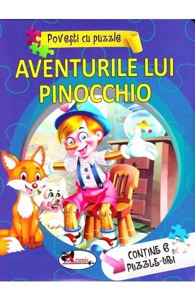 Aventurile lui Pinocchio - Povesti cu puzzle (3-7 ani)