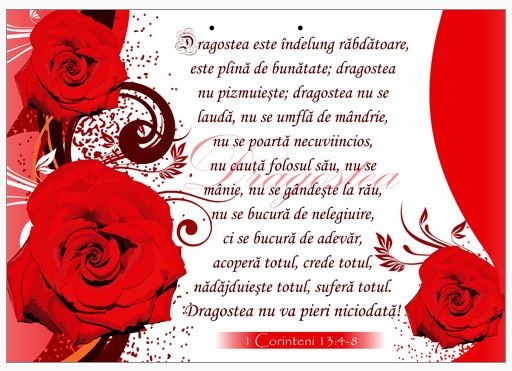 Poster cu verset A4 - Versete:  "Dragostea este îndelung răbdătoare, este plină de bunătate; dragostea nu pizmuieşte; dragostea nu se laudă..." [207]
