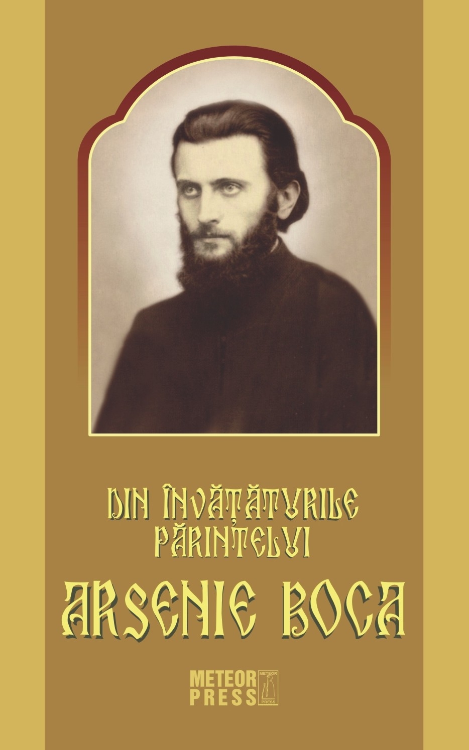 Din invataturile Parintelui Arsenie Boca - Viața creștină practică