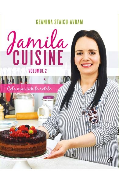 Jamila Cuisine. Cele mai iubite retete - Vol. 2