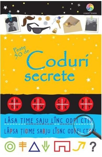 Peste 50 de coduri secrete - Carte cu activitati pentru copii (7+ ani) Peste 50 de coduri secrete - Carte cu activitati pentru copii (7+ ani)