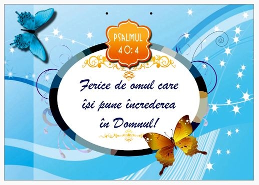 Poster cu verset A4 - Verset:  "Ferice de omul care îşi pune încrederea în Domnul!" Psalmul 40:4   [213]