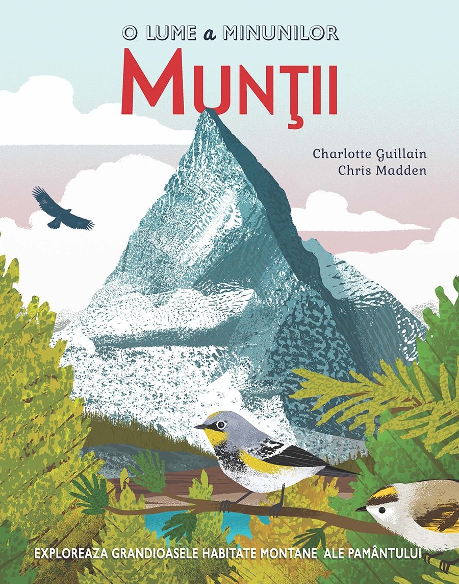 O lume a minunilor. Muntii O lume a minunilor. Muntii