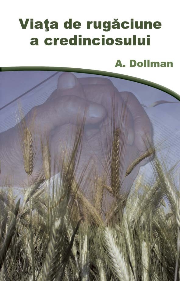 Viata de rugaciune a credinciosului Viata de rugaciune a credinciosului