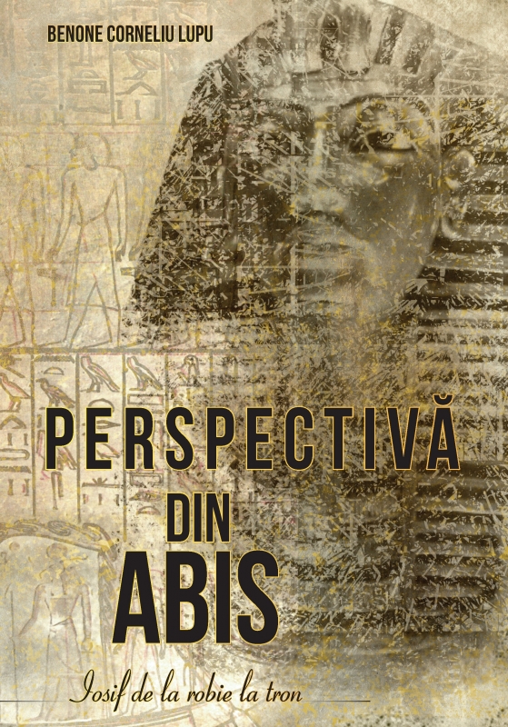 Perspectivă din abis. Iosif - Din robie pe tron