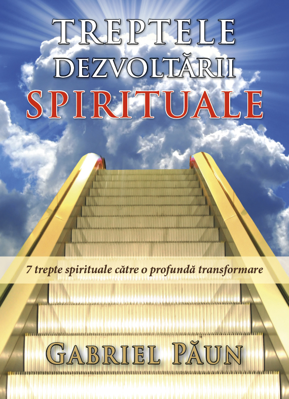 Treptele dezvoltarii spirituale Treptele dezvoltarii spirituale