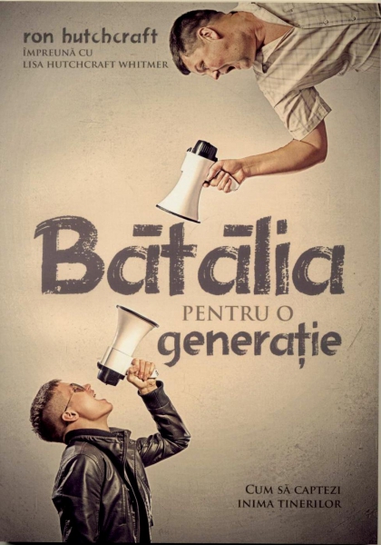 Bătălia pentru o generaţie