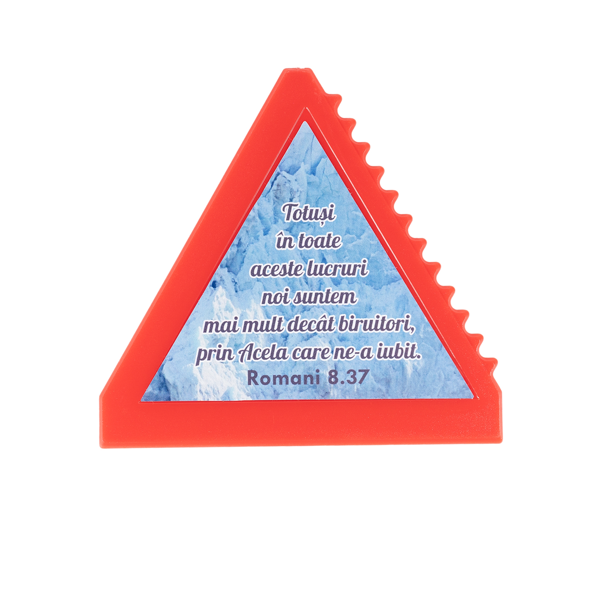 Racleta gheață - roșie " Totuși în toate aceste lucruri..." (Romani 8:37)