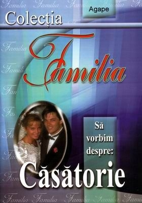 Sa vorbim despre: Casatorie Sa vorbim despre: Casatorie