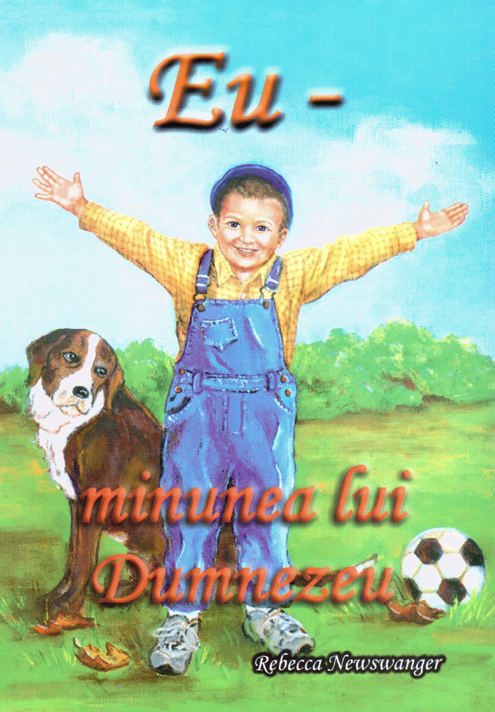 EU minunea lui Dumnezeu - povestiri crestine pentru copii EU minunea lui Dumnezeu - povestiri crestine pentru copii