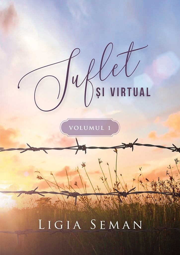 Suflet si virtual, volumul 1 si volumul 2 - problemele generatiei noastre - roman crestin Suflet si virtual, volumul 1 si volumul 2 - problemele generatiei noastre - roman crestin