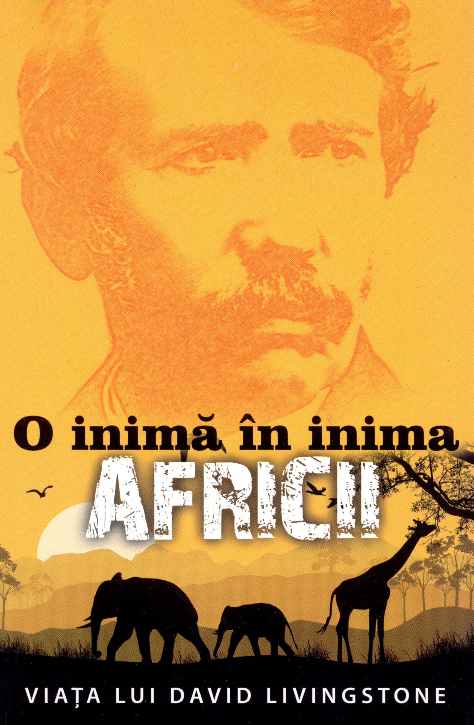 O inimă în inima Africii- Viaţa lui David Livingstone - Biografie crestina