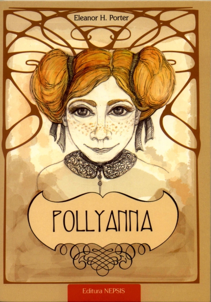 Pollyanna - Taina multumirii - povestire crestina