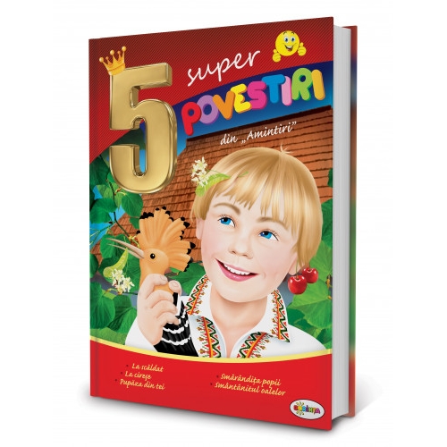 5 Super Povestiri din Amintiri