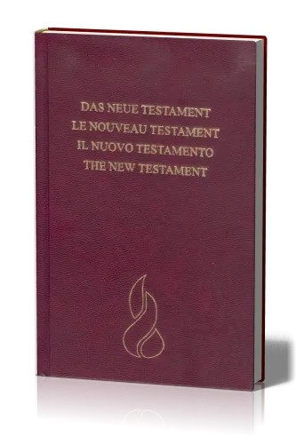 Noul testament in limba germană/franceză/ italiană/engleză - The New Testament in German/French/Italian/English Noul testament in limba germană/franceză/ italiană/engleză - The New Testament in German/French/Italian/English