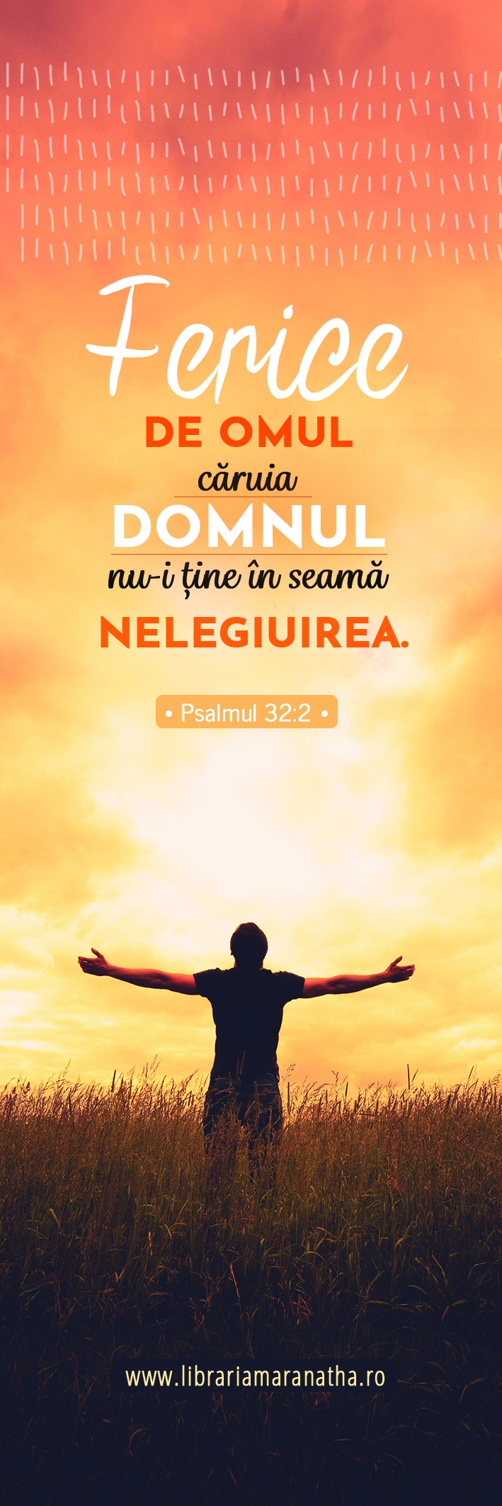 Semn de carte - Ferice de omul caruia Domnul nu-i tine in seama nelegiuirea (26) Semn de carte - Ferice de omul caruia Domnul nu-i tine in seama nelegiuirea (26)