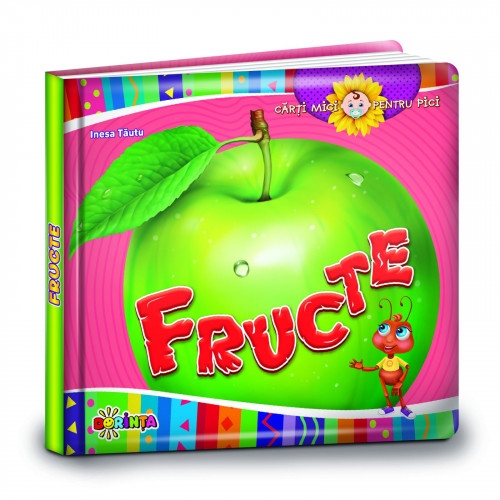 Cărți mici pentru pici. Fructe - Carte educativă Cărți mici pentru pici. Fructe - Carte educativă
