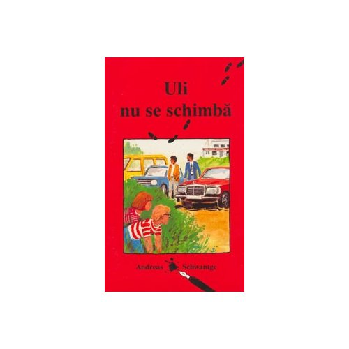 Uli nu se schimba - Povestiri crestine Uli nu se schimba - Povestiri crestine