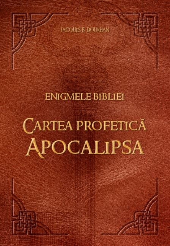 Enigmele Bibliei – Cartea profetică Apocalipsa Enigmele Bibliei – Cartea profetică Apocalipsa