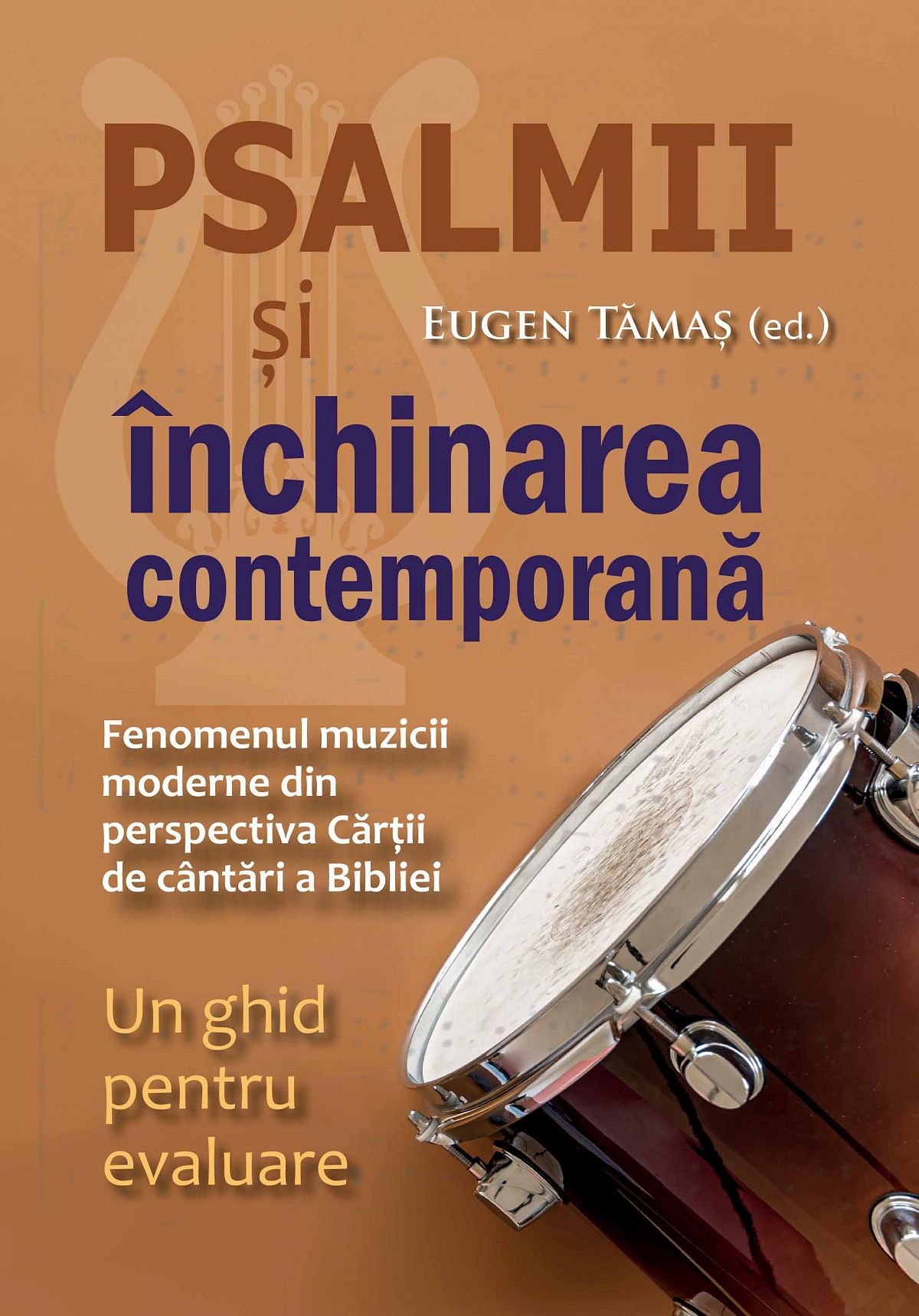 Psalmii și închinarea contemporană Psalmii și închinarea contemporană