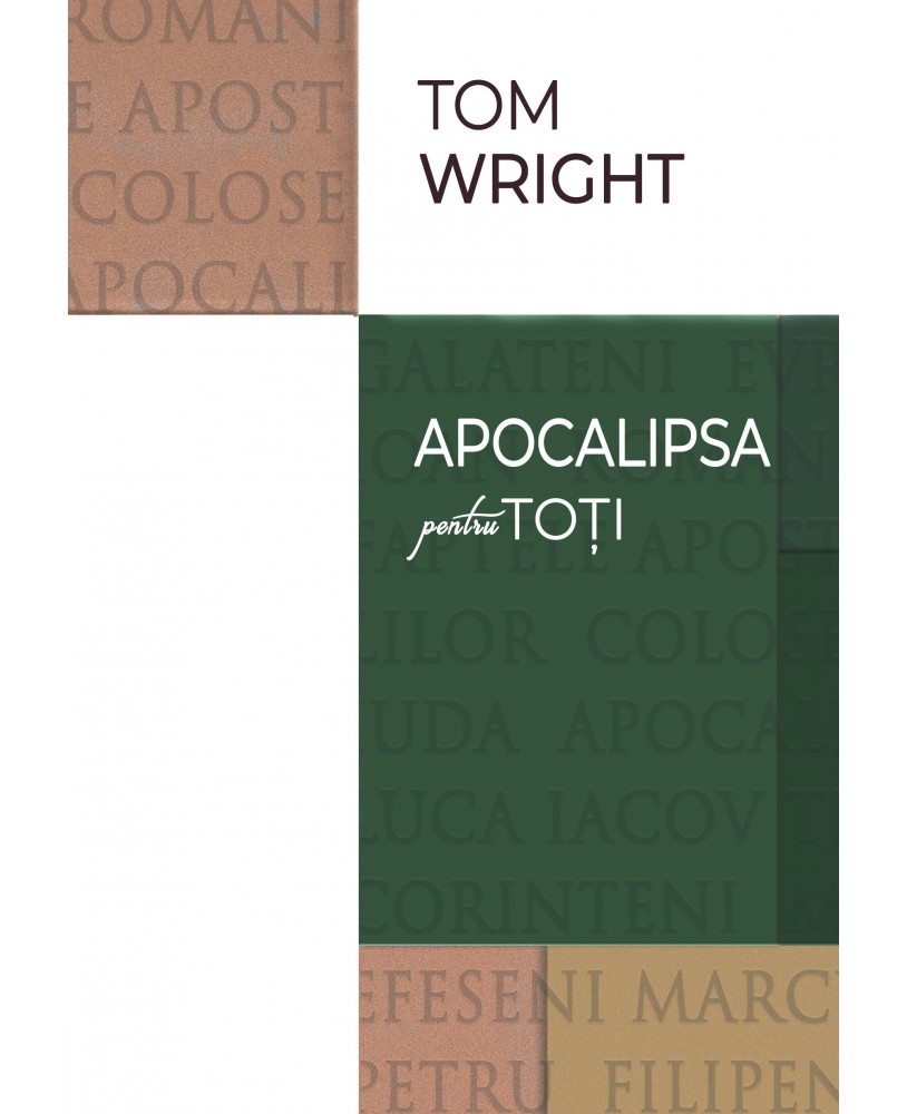 Comentariu biblic: Apocalipsa pentru toti Comentariu biblic: Apocalipsa pentru toti