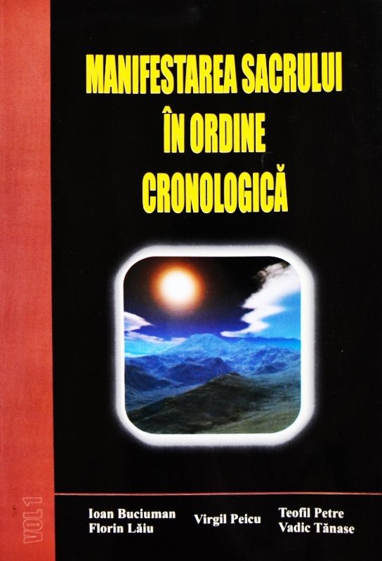 Manifestarea sacrului in ordine cronologica, Vol. 1 Manifestarea sacrului in ordine cronologica, Vol. 1