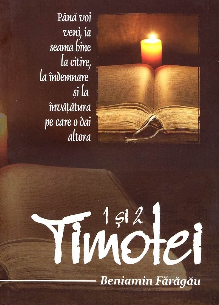 1 si 2 Timotei - comentariu biblic verset cu verset 1 si 2 Timotei - comentariu biblic verset cu verset