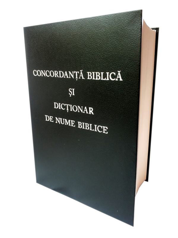 Concordanta biblica si dictionar de nume biblice - coperta cartonata, neagra Concordanta biblica si dictionar de nume biblice - coperta cartonata, neagra