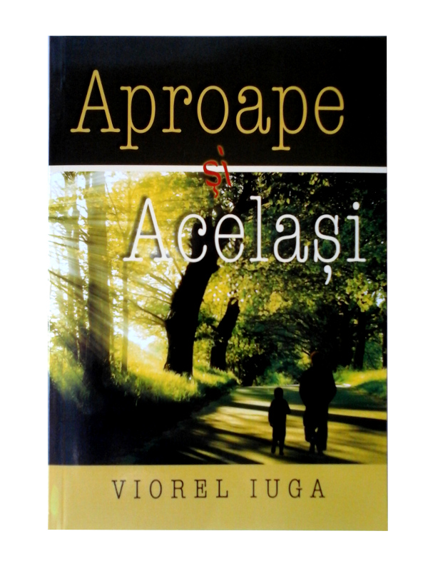 Aproape si Acelasi Aproape si Acelasi