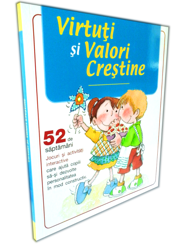 Virtuti si Valori crestine - Jocuri si activitati pentru copii