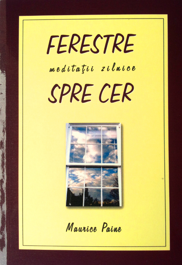 Ferestre spre cer - meditatii zilnice Ferestre spre cer - meditatii zilnice