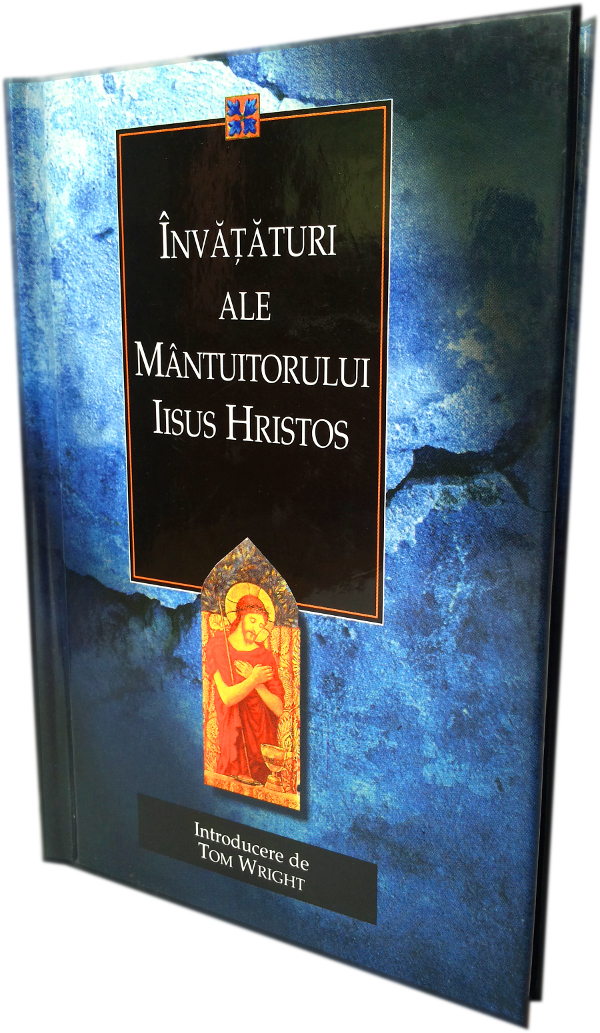 Invataturi ale Mantuitorului Isus Hristos Invataturi ale Mantuitorului Isus Hristos